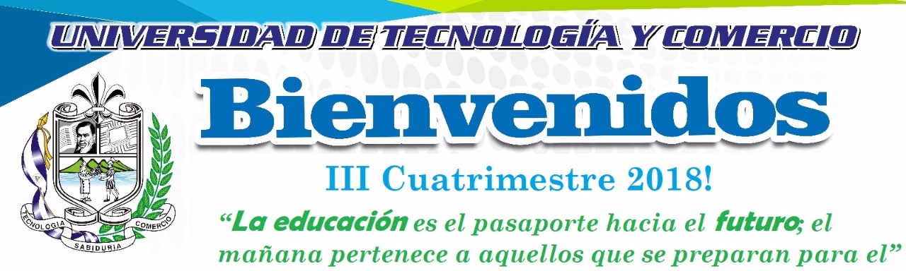 BIENVENIDOS III CUATRIMESTRE UNITEC 2018